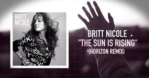 ‘The Sun Is Rising’ – Britt Nicole Spreads Beautiful Message With New Remix