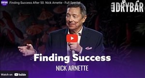 Finding Success After 50. Nick Arnette - Full Special