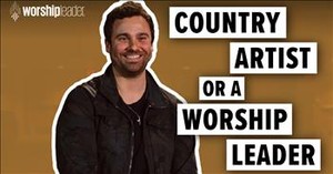A Country Artist or Worship Leader?