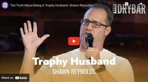 The Truth About Being A Trophy Husband. Shawn Reynolds
