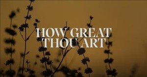 'How Great Thou Art' Jordan Smith Lyric Video