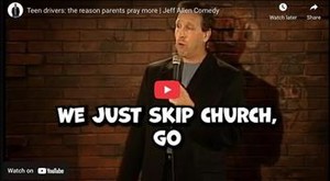Teen drivers: the reason parents pray more | Jeff Allen Comedy
