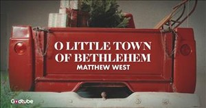 'O Little Town of Bethlehem’ Shines in Matthew West’s Lyric Video