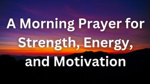 A Morning Prayer for Strength, Energy, and Motivation & Psalm 136 by Jacob Taylor Armerding