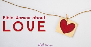 30 Bible Verses about Love for Family, Friends, and Marriage