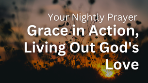 Grace in Action, Living Out God's Love