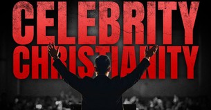 Celebrity Christianity and Our Pathetic Failure to Confront It