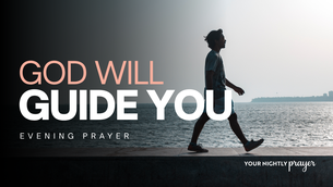 Following Jesus One Step at a Time | Your Nightly Prayer