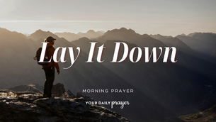 A Prayer for Letting Go of What Is Weighing You Down | YDP