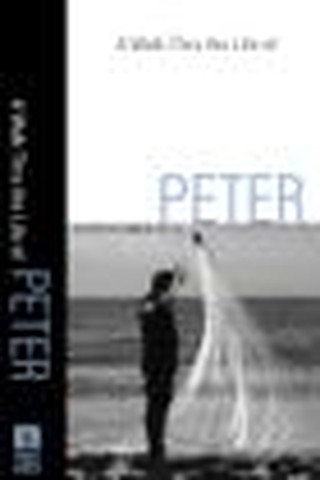 Walk Thru the Life of Peter: Growing Bold Faith