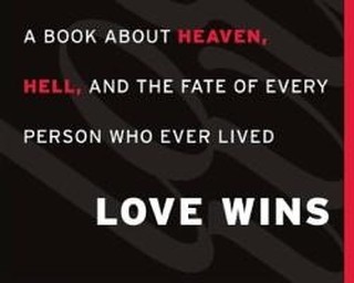 A Review of Rob Bell’s 'Love Wins'