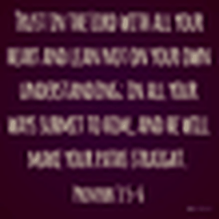 Trust in the Lord with All Your Heart