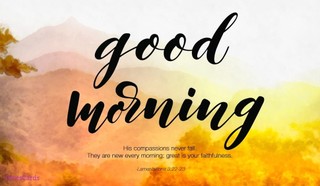 Good Morning!