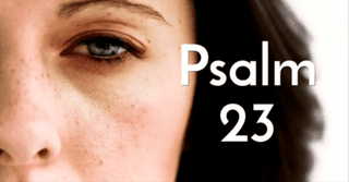 This Beautiful Version of Psalm 23 Had Me in Tears