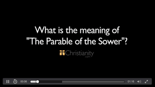 What is the meaning of "The Parable of the Sower?"