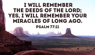 I will remember what you have done, LORD!