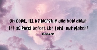 Psalm 95:6