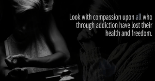 A Prayer for the Victims of Addiction