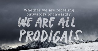 A Prayer for Prodigals - Your Daily Prayer - November 9