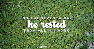 Remember the Sabbath Day by Keeping it Holy (Genesis 2:2-3) - Your Daily Bible Verse - September 22