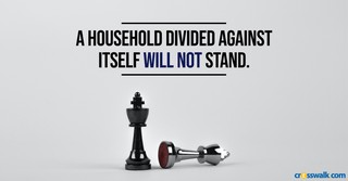 A house divided against itself will not stand Scripture card