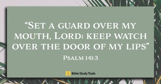 Jesus’ Word to the Wrongly Accused (Psalm 141:3) - Your Daily Bible Verse - September 6