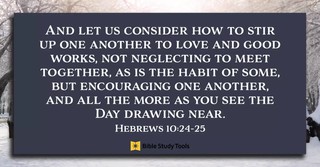 Hebrews 10:24-25, inspirational image