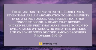 God Hates a Lying Tongue (Proverbs 6:16-19) - Your Daily Bible Verse - October 29