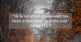 Psalm 112:7 written over forest background