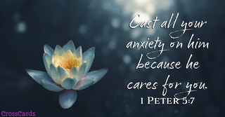 Cast Your Anxiety on Him - 1 Peter