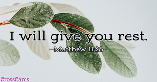 Matthew 11:28 - Rest
