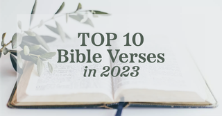 Top 10 Most Read Bible Verses in 2023