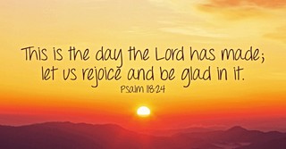 This is the Day the Lord Has Made