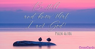 Be Still and Know That I Am God