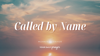 A Prayer to Remember Who You Are in Christ | Your Daily Prayer