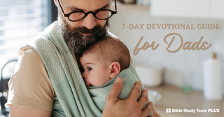 A 7-Day Devotional Guide for Dads