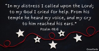 Your Daily Verse - Psalm 18:6