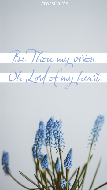 Be Thou My Vision