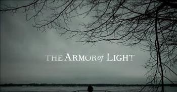 The Armor Of Light - Official Trailer