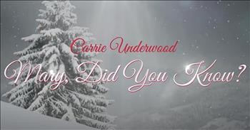 'Mary, Did You Know?' Carrie Underwood Performance