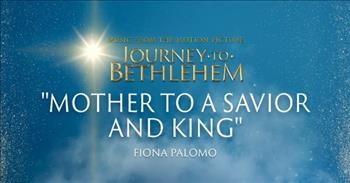 ‘Mother To A Savior And King’ Music From Journey To Bethlehem