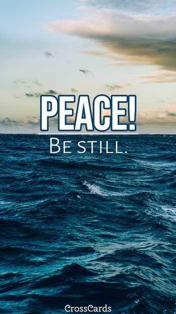 Peace! Be Still Wallpaper