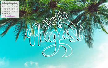 August 2022 - Hello August