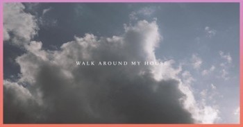 John Mark McMillan and Sarah McMillan - Walk Around My House