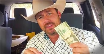 Cowboy Rips Up Dollar Bill To Teach God’s Message Of Love