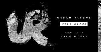 Urban Rescue - Wild Heart