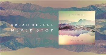 Urban Rescue - Never Stop