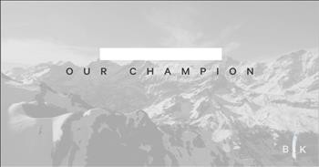 God is our 'Champion' - Inspiring Song from Bryan and Katie Torwalt