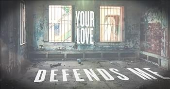 'Your Love Defends Me' - Matt Maher