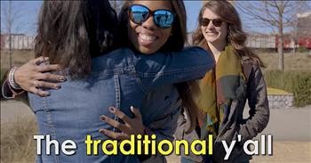 Southerner Explains Many Meanings Of Ya'll